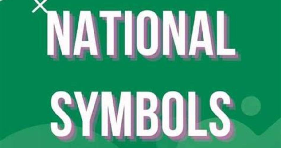 11 National Symbols of Nigeria and Their Meanings Explained