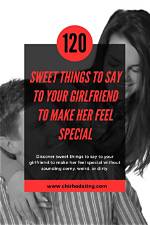 120+ Sweet Things to Say to Your Girlfriend to Make Her Happy