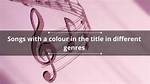 200 Songs with a Colour in the Title in Different Genres