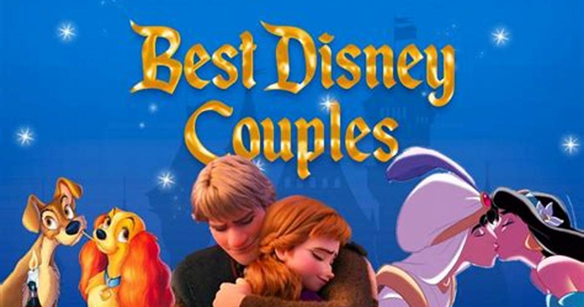 25 Iconic Disney Couples That Are Definitely Relationship Goals