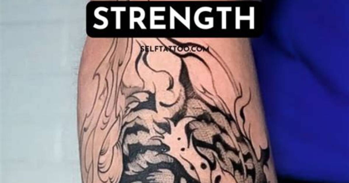 33 Strength Tattoo Ideas to Remind You of Your Inner Resilience