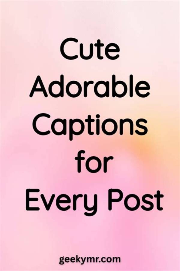36 Cute and Corny Captions for Your October Instagram Posts