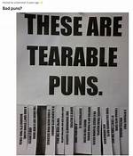 50+ Ridiculously Bad Puns That Are Just Absolutely Tearrible
