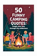 75 Camping Quotes to Recap Your Fun Experience with Friends