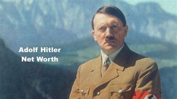 Adolf Hitler Net Worth