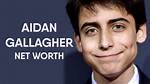 Aidan Gallagher Net Worth – How Much Is Gallagher Worth?