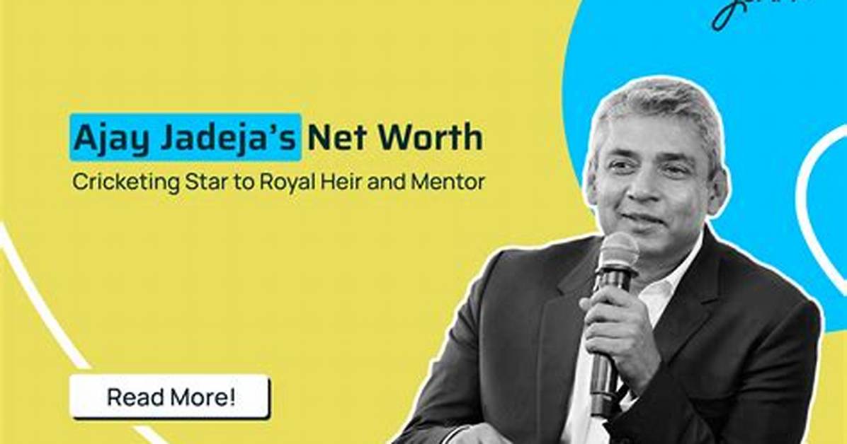 Ajay Jadeja Net Worth