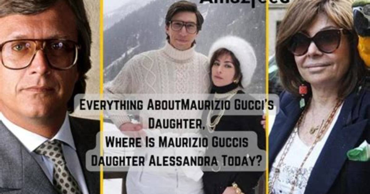 Alessandra Gucci: Maurizio Gucci’s Daughter, Husband
