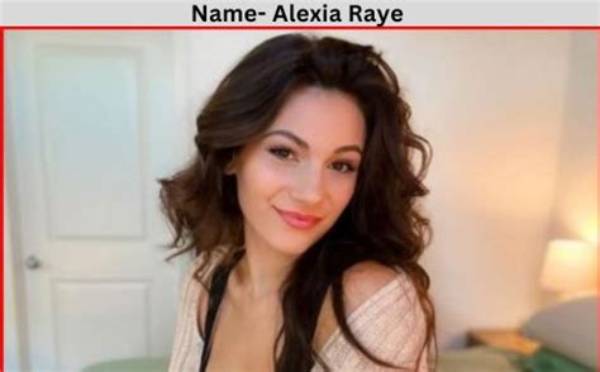 Alexia Raye Net Worth