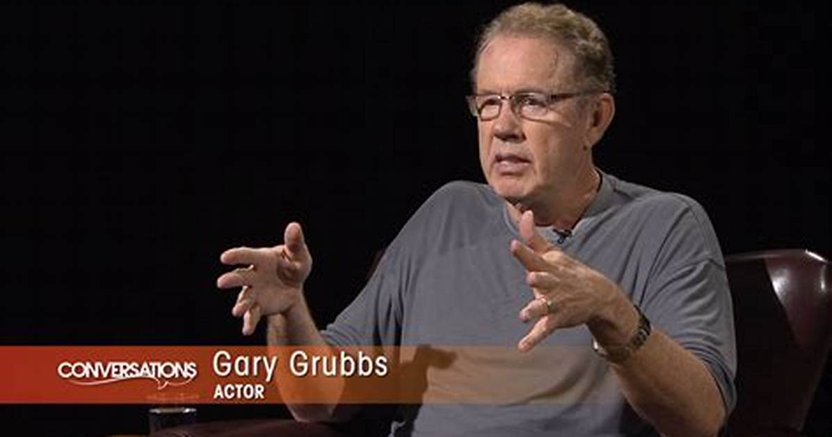 All About Gary Grubbs I Age, Net Worth, Relationship, Career