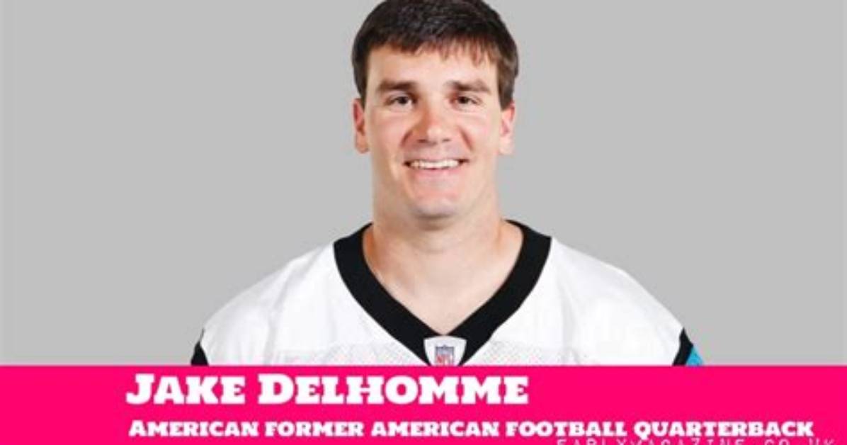 All About Jake Delhomme | Net Worth, Relationship, Career