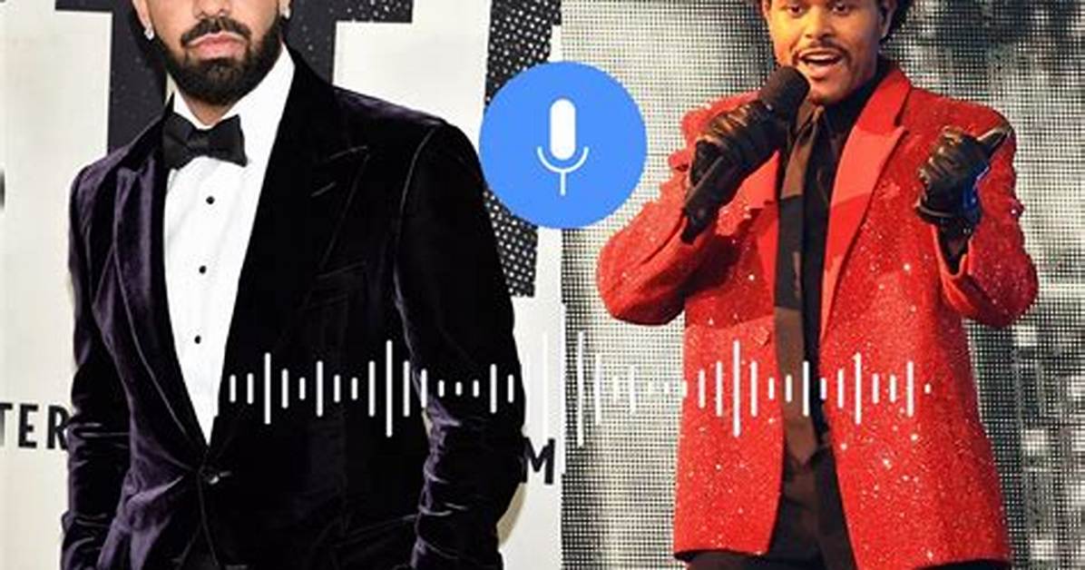 An Ai-Created Duet Between Drake and the Weeknd Has Gone Viral