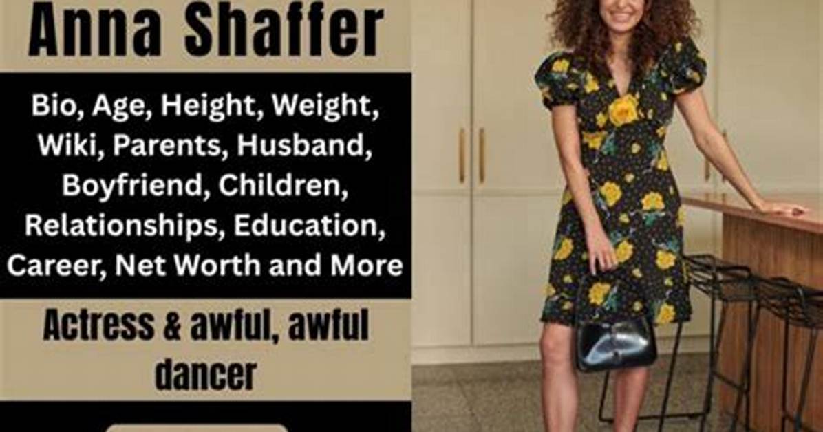 Anna Shaffer: Age, Height, Marital Status, Net Worth and Career