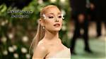 Ariana Grande Net Worth 2024