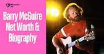 Barry Mcguire Net Worth 2024