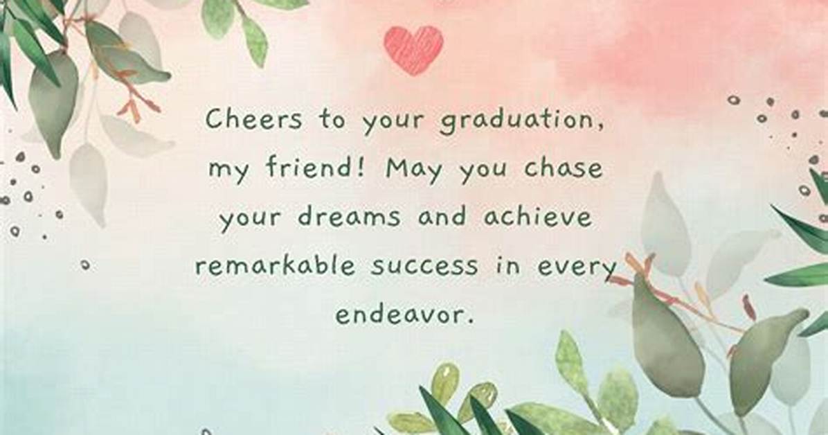 Best Graduation Messages to Send to Your Friend