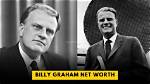 Billy Graham Net Worth at Death – Billy Graham Financials