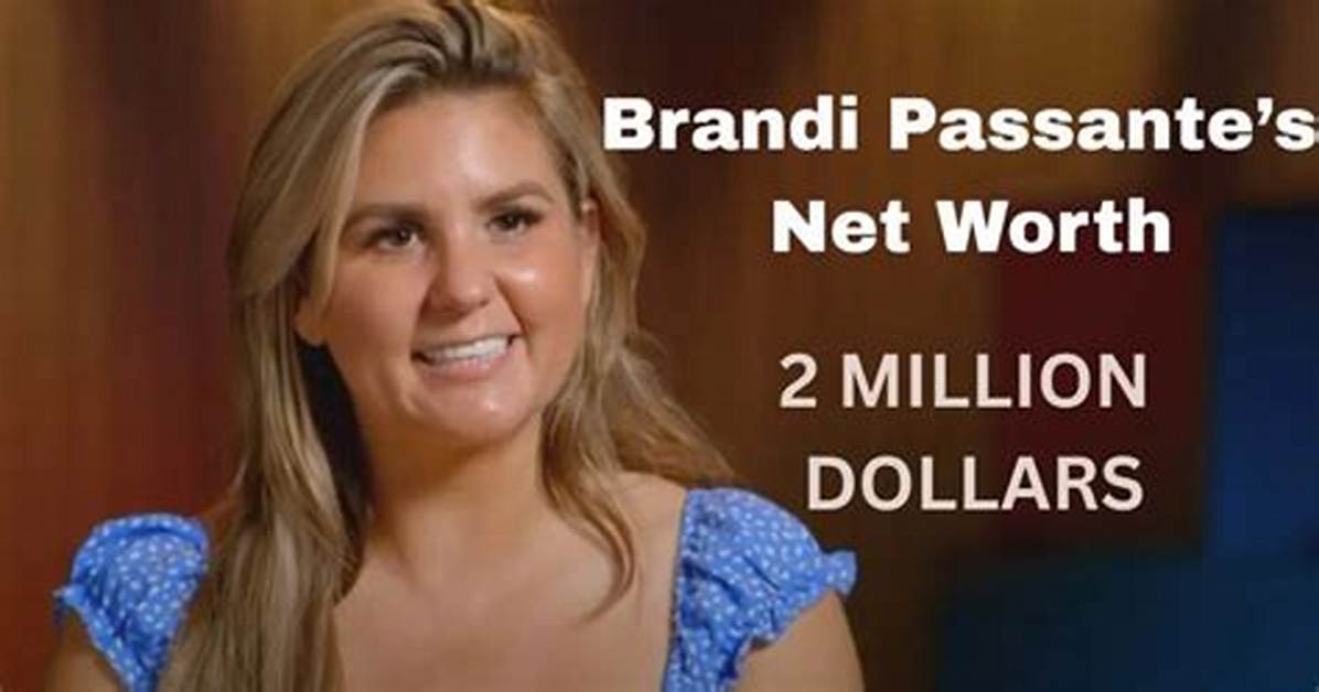 Brandi Passante Net Worth – How Much Is Passante Worth?