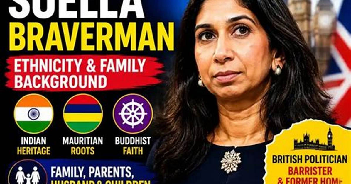 Braverman, Suella Religion and Ethnicity | Where Does She Come from? | Is She Christian or Muslim?