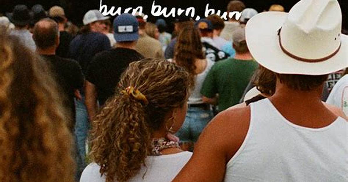 Burn, Burn, Burn by Zach Bryan from Usa