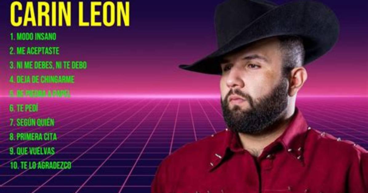 Carin Leon's Most Popular Songs Chart