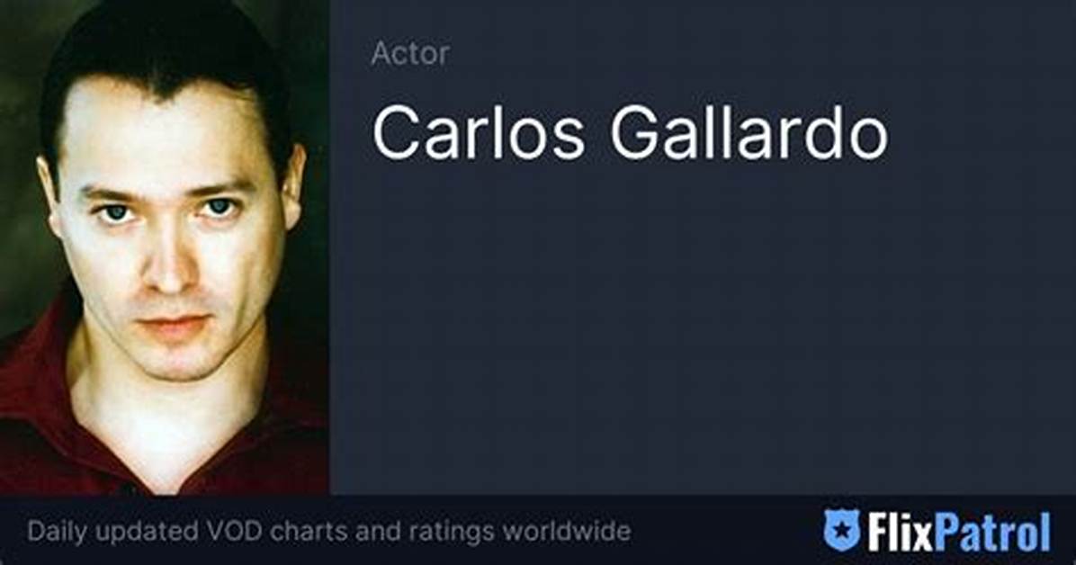 Carlos Gallardo Net Worth