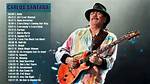 Carlos Santana's Most Popular Songs