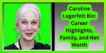 Caroline Lagerfelt Net Worth