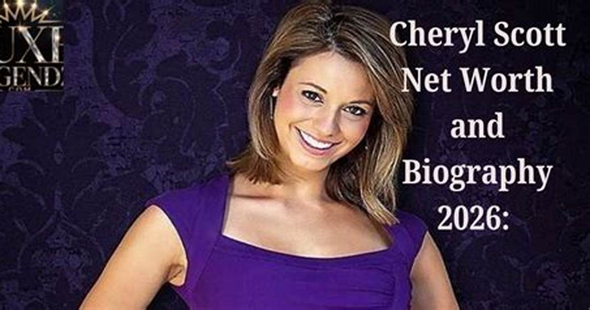Cheryl Scott’s Biography: Age, Salary, Net Worth, Is She Married?