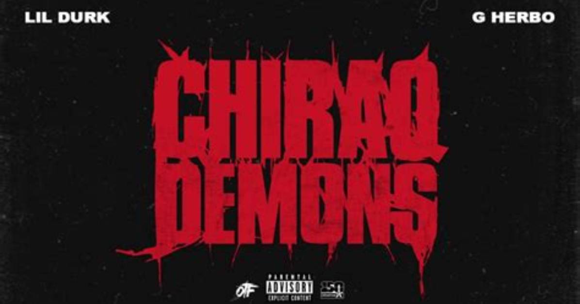 Chiraq Demons by G Herbo (Lil Herb) & Lil Durk from Usa