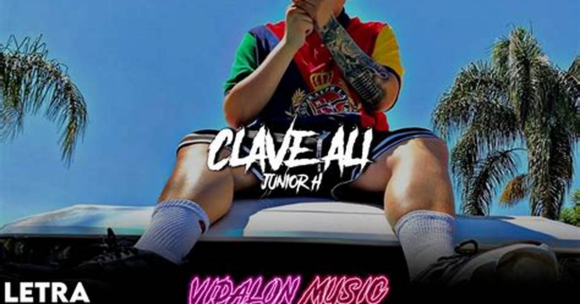 Clave Ali by Junior H from Mexico