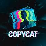 "Copycat" | Buy, Play and Listen