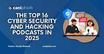 Cyber Security Podcast – Top Cyber Security Podcasts in 2024