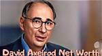 David Axelrod Net Worth 2024