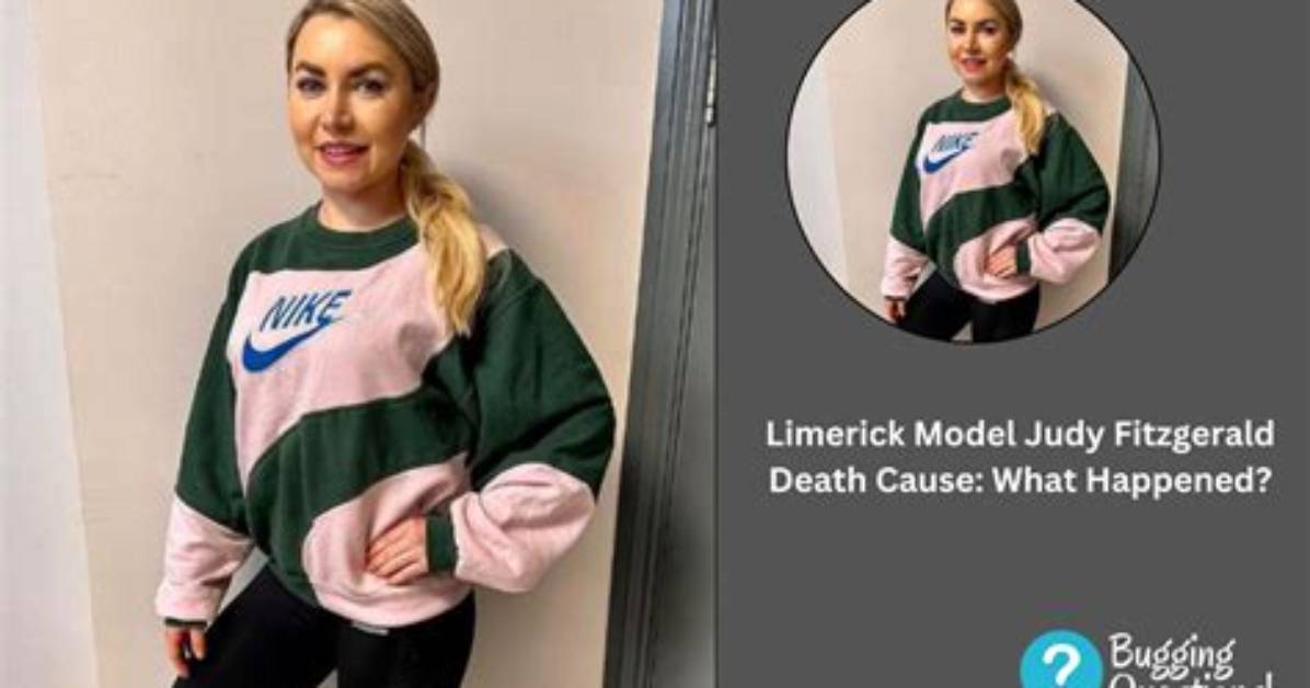 Did Limerick Model Judy Fitzgerald Suicide? Family Mourns Her Loss