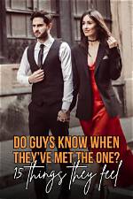 Do Guys Know When They've Met the One? 20 Sure Signs He Thinks It's You