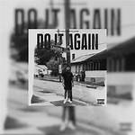 Do It Again by Kevin Gates from Usa