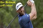Doc Redman – American Golfer | Net Worth, Age, Bio, Wiki, Career, Family, Nationality, Ethnicity, Partner, Photos and Facts