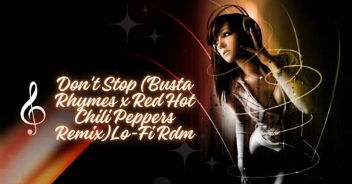 Don't Stop (Busta Rhymes X Red Hot Chili Peppers Remix) by Sickick from Usa
