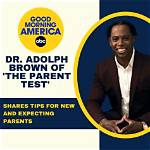 Dr. Adolph Brown Helps Families Learn How to Function in Abc's 'The Parent Test'