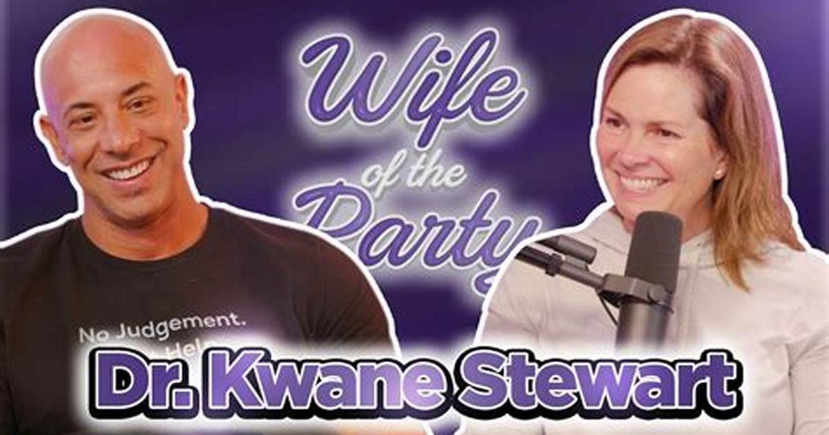 Dr Kwane Stewart Wife: Is He Married? Family
