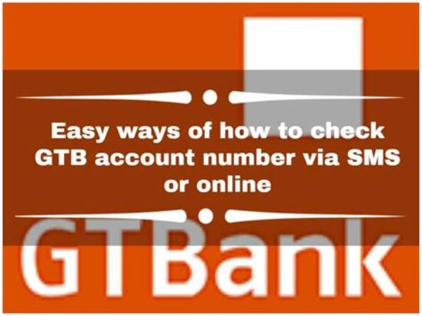 Easy Ways of How to Check Gtb Account Number via Sms or Online