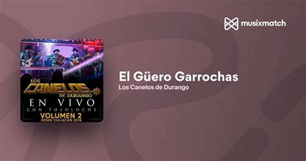 El Guero Garrochas by Los Canelos De Durango from Mexico