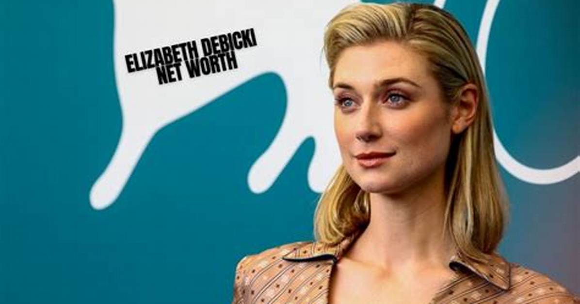 Elizabeth Debicki Net Worth