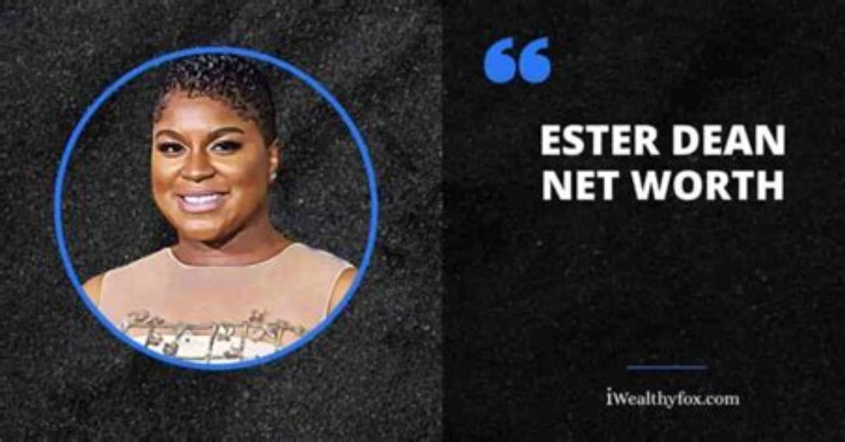 Ester Dean Net Worth – How Much Is Dean Worth?