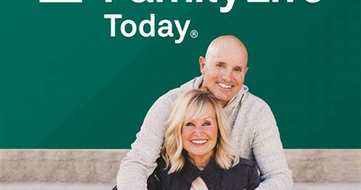 Family Life Today Podcast – Top Family Life Today Podcasts in 2024