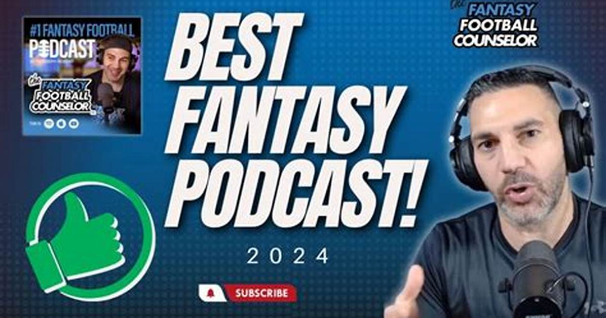 Fantasy Football Podcast – Top Fantasy Football Podcasts in 2024