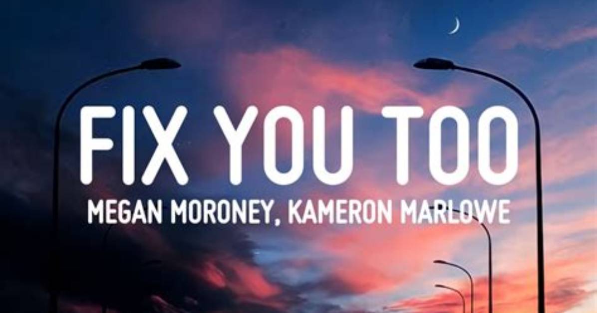 Fix You Too by Kameron Marlowe from Usa