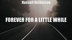 Forever for a Little While by Russell Dickerson from Usa