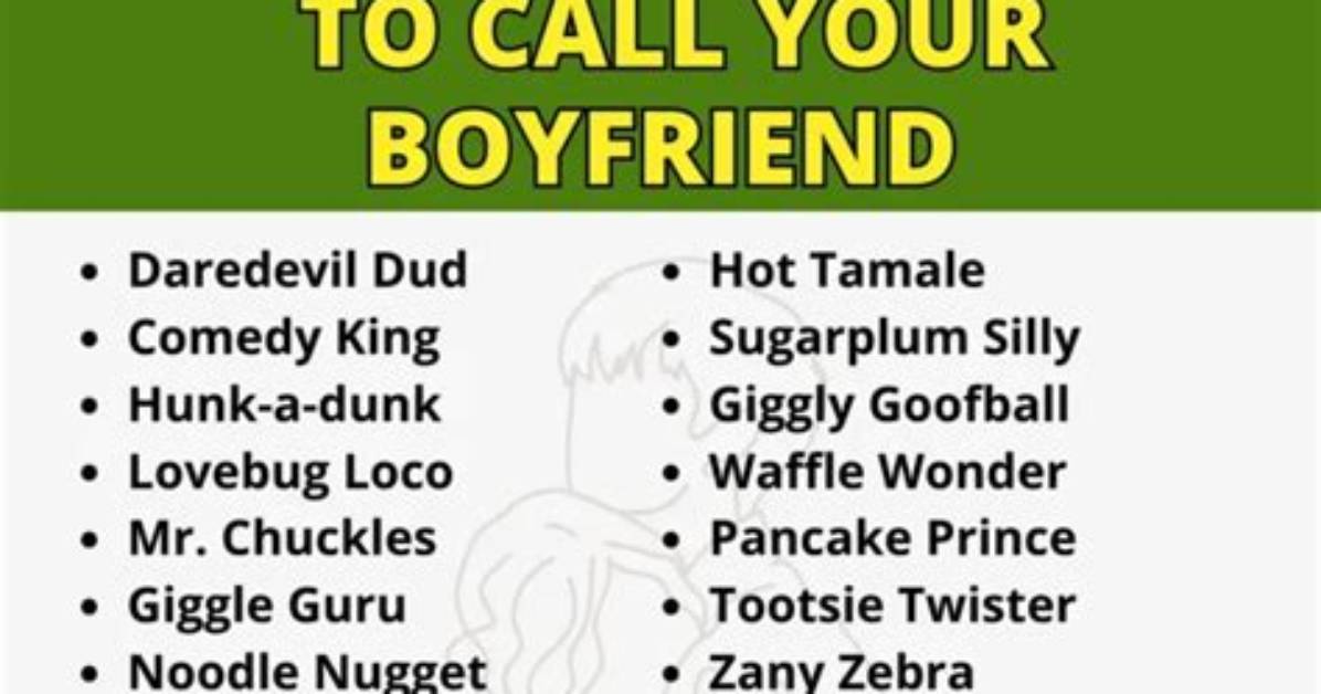 Funny Names to Call Your Boyfriend